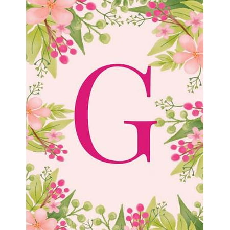 - G : Monogram Initial G Notebook Pink Floral Hawaiian Haze Composition Notebook - Wide Ruled, 8.5 X 11, 110 Pages: Journal, Diary, for Women, Girls, Teens and School