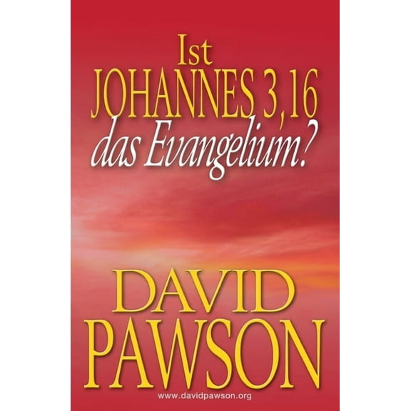Ist Johannes 3,16 Das Evangelium?, (Paperback)