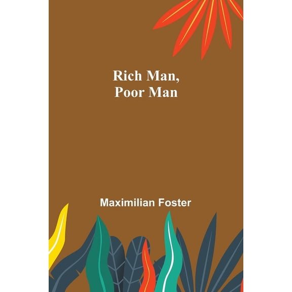Rich Man, Poor Man, (Paperback)