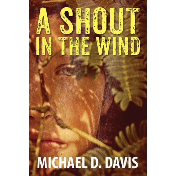 A Shout in the Wind, (Paperback)