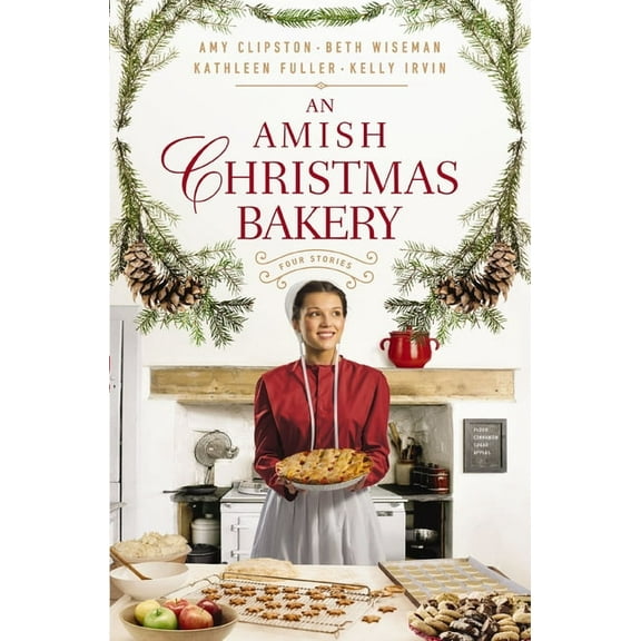 An Amish Christmas Bakery: Four Stories, (Paperback)