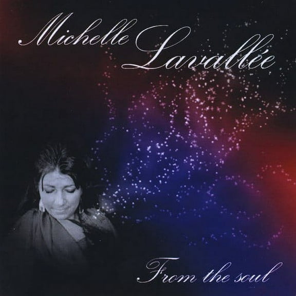 Michelle Lavallee - From the Soul - Music & Performance - CD