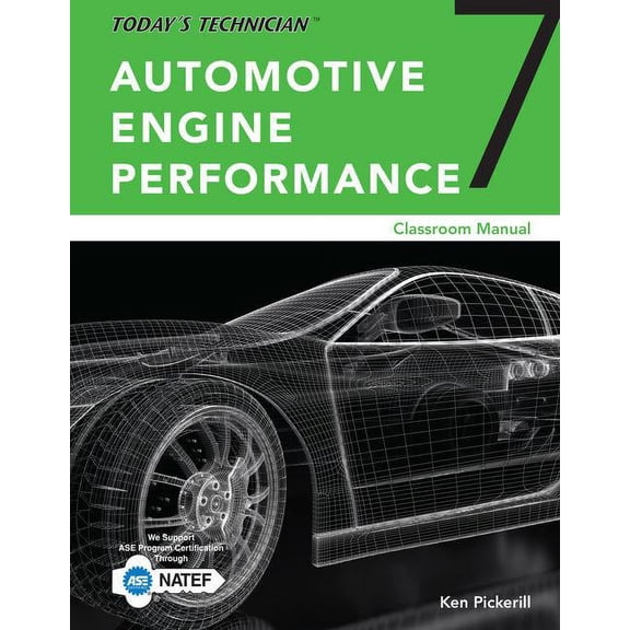 Mindtap Course List Today's Technician: Automotive Engine Performance, Classroom and Shop Manuals, (Paperback)