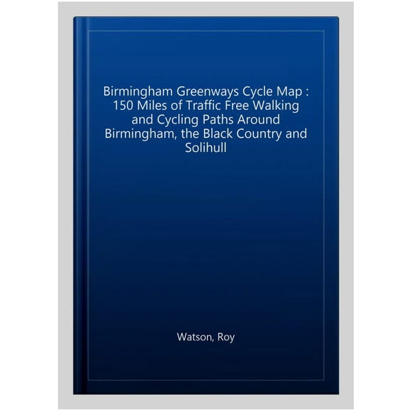 Birmingham Greenways Cycle Map