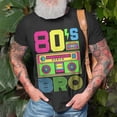 thumbnail image 3 of 80S Bro 1980S Fashion 80 Theme Party Outfit Eighties Costume TShirt, 3 of 6