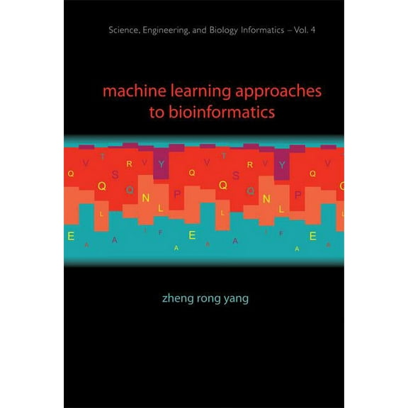 Science, Engineering, and Biology Inform Machine Learning Approaches to Bi..(V4), Book 4, (Hardcover)