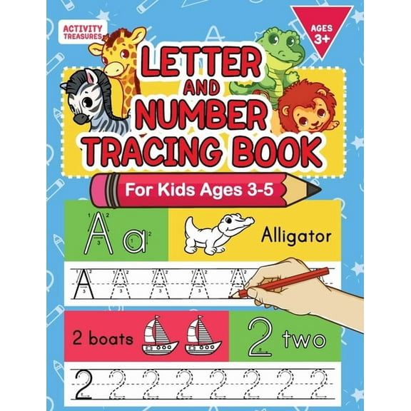 Letter And Number Tracing Book For Kids Ages 3-5: A Fun Practice Workbook To Learn The Alphabet And Numbers From 0 To 30 For Preschoolers And Kinderga (Paperback)