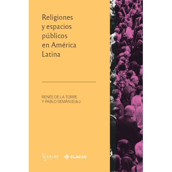Religiones y espacios públicos en américa latina