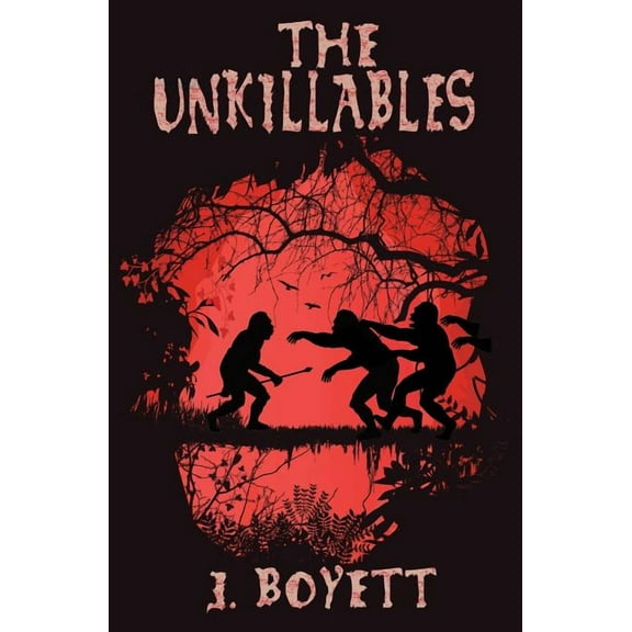 The Unkillables  Paperback  1941914063 9781941914069 J. Boyett
