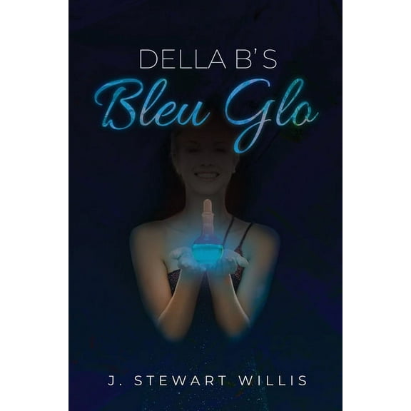 Della B's Bleu Glo, (Paperback)