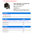thumbnail image 2 of Blower Motor Relay - Compatible with 1994 - 2001 GMC Jimmy 1995 1996 1997 1998 1999 2000, 2 of 2