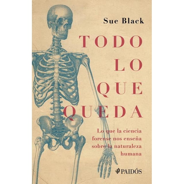 Todo Lo Que Queda Paidos 9786077479901