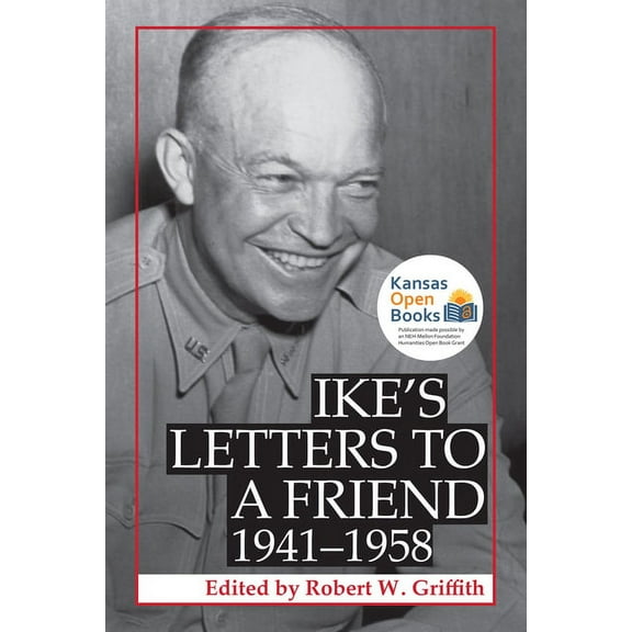 Ike's Letters to a Friend, 1941-1958, (Paperback)