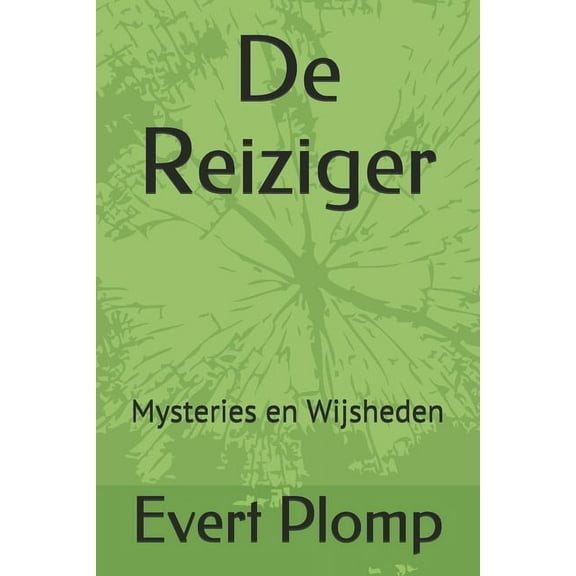 De Reiziger: Mysteries en Wijsheden (Paperback)