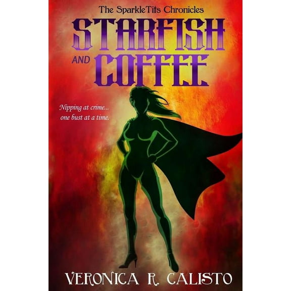 Starfish and Coffee (Paperback) by Veronica R Calisto