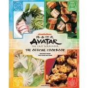 Avatar: The Last Airbender Cookbook: Official Recipes from the Four Nations (Hardcover)