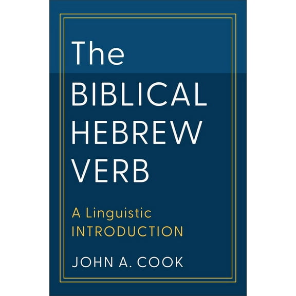 Learning Biblical Hebrew Biblical Hebrew Verb, (Hardcover)
