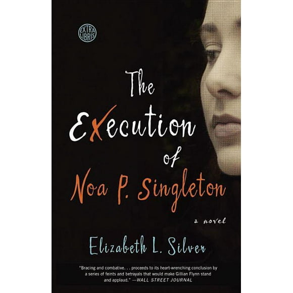 The Execution of Noa P. Singleton (Paperback)