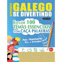 Aprender Galego Se Divertindo! - Para Principiantes: FÃ¡cil a IntermÃ©dio - Estude 100 Temas Essenciais Com CaÃ§a Palavras , (Paperback)