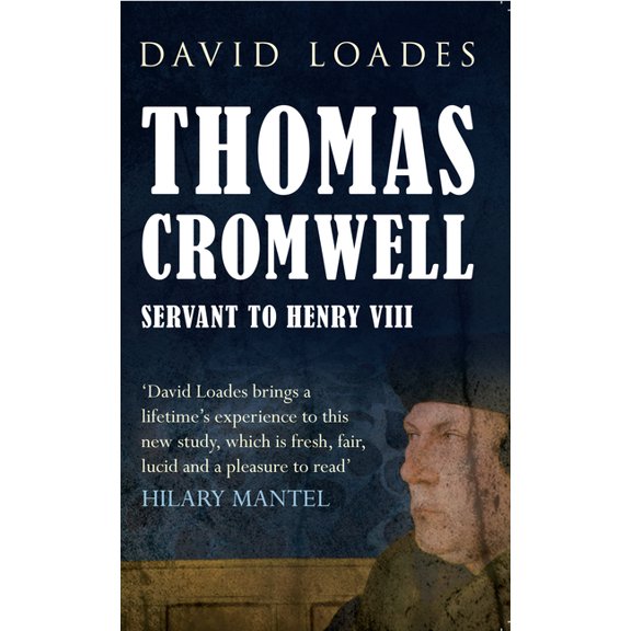 Thomas Cromwell : Servant to Henry VIII (Paperback)