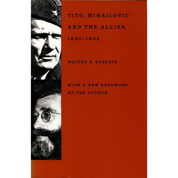 Tito, Mihailovic, and the Allies, (Paperback)