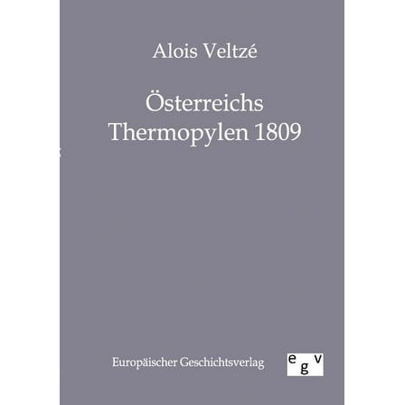 Sterreichs Thermopylen 1809
