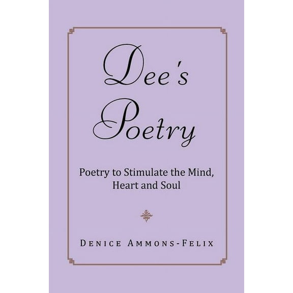 Dee's Poetry : Poetry to Stimulate the Mind and Heart