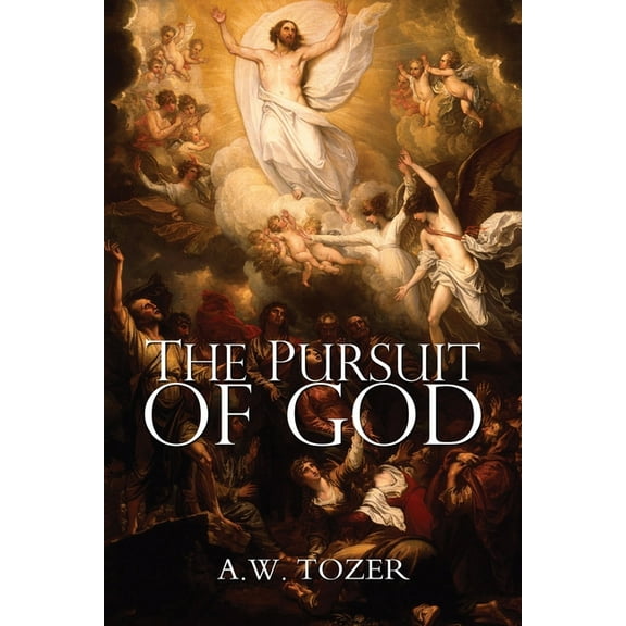 The Pursuit of God, (Paperback)