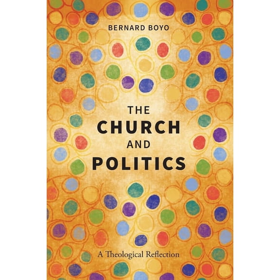 The Church and Politics (Paperback)