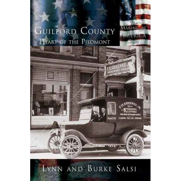Guilford County: The Heart of the Piedmont (Hardcover)
