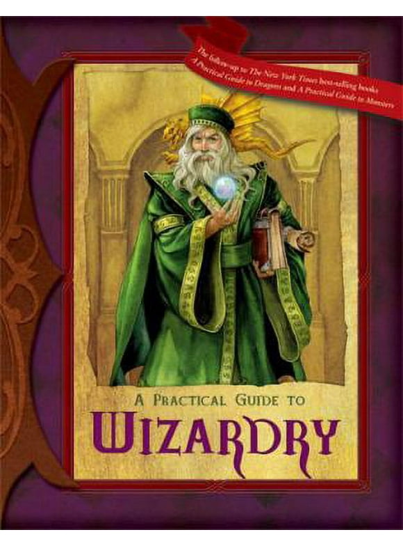 Pre-Owned A Practical Guide to Wizardry (Hardcover) 0786950420 9780786950423
