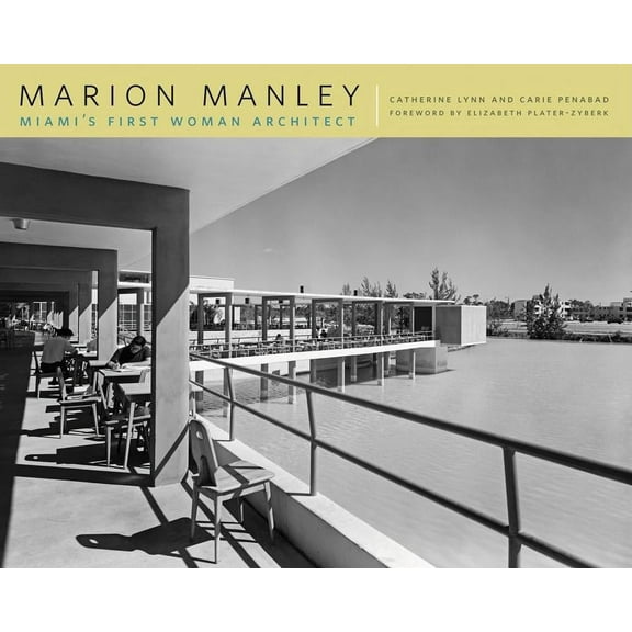Marion Manley: Miami's First Woman Architect, (Paperback)