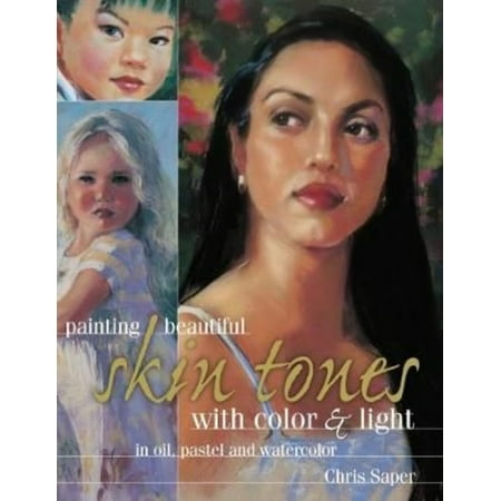 Painting Beautiful Skin Tones with Color Light Oil Pastel and
Watercolor Epub-Ebook