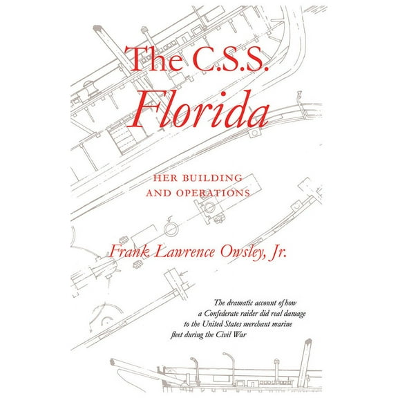 The C.S.S. Florida : Her Building and Operations (Edition 1) (Paperback)