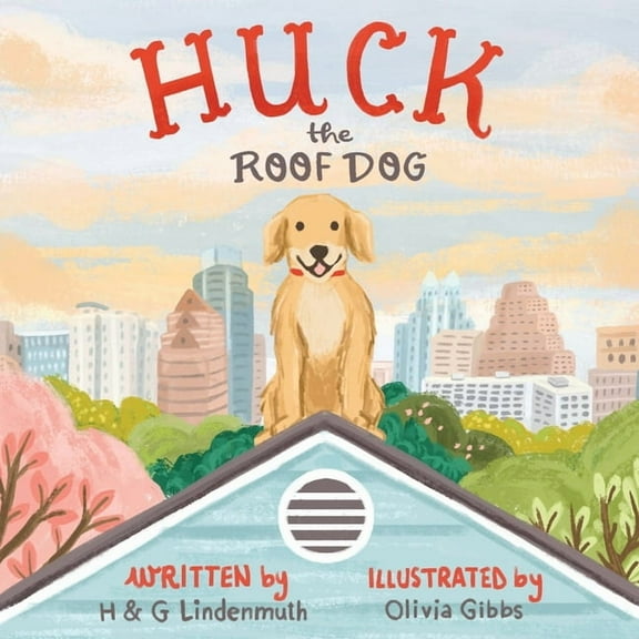 Huck the Roof Dog, (Paperback)