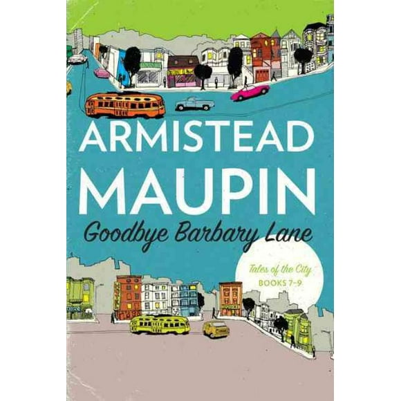 Goodbye Barbary Lane, Armistead Maupin Broché