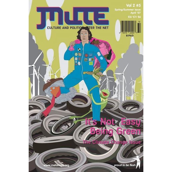 Mute Magazine - Vol 2 #5, It's Not Easy Being Green, (Paperback)