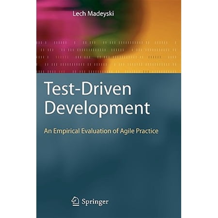 Pre-Owned Test-Driven Development: An Empirical Evaluation of Agile Practice (Hardcover)