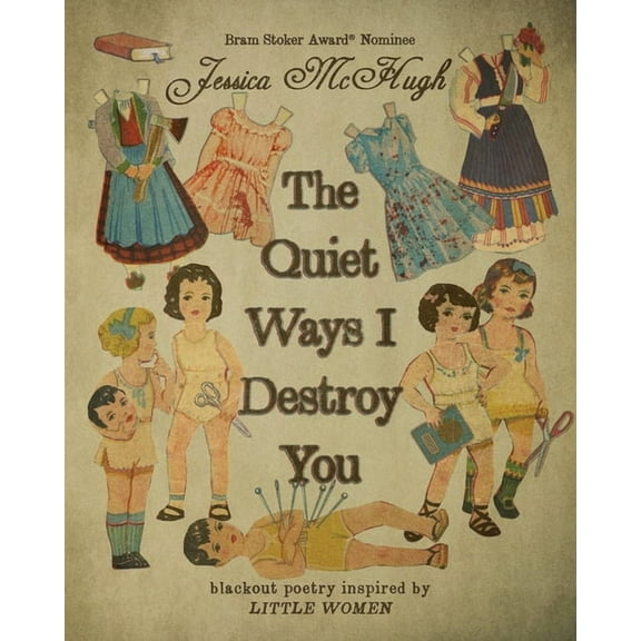 The Quiet Ways I Destroy You, (Paperback)