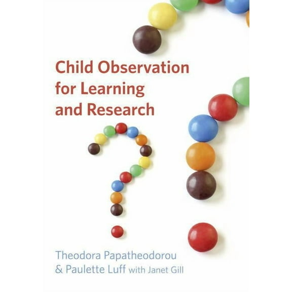 Child Observation for Learning and Research, (Paperback)