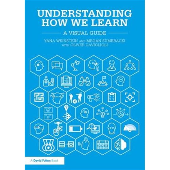 Pre-Owned Understanding How We Learn: A Visual Guide, 9781138561724, 113856172X, Paperback, 1 edition