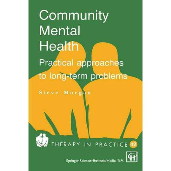Therapy in Practice Community Mental Health: Practical Approaches to Longterm Problems, (Paperback)