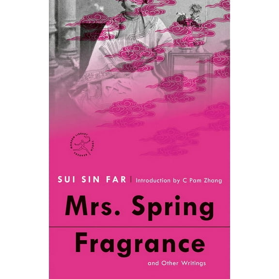 Modern Library Torchbearers Mrs. Spring Fragrance: And Other Writings, (Paperback)