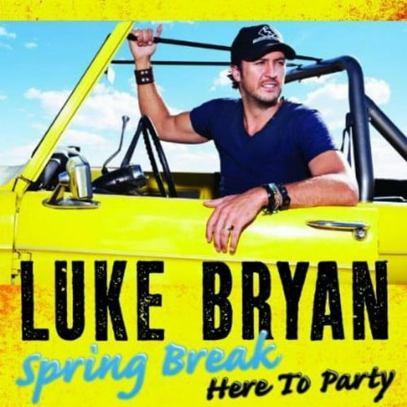 Luke Bryan - Spring Break: Here to Party - Country - CD
