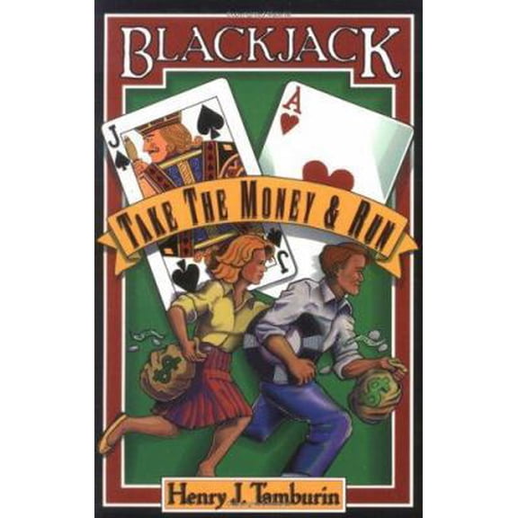 Pre-Owned Blackjack: Take the Money and Run (Paperback) 0912177098 9780912177090