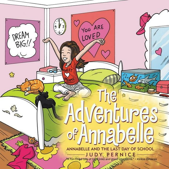 The Adventures of Annabelle: Annabelle and the Last Day of School, (Paperback)