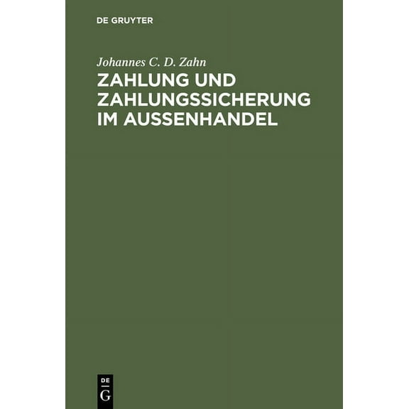Zahlung und Zahlungssicherung im Aussenhandel, (Hardcover)