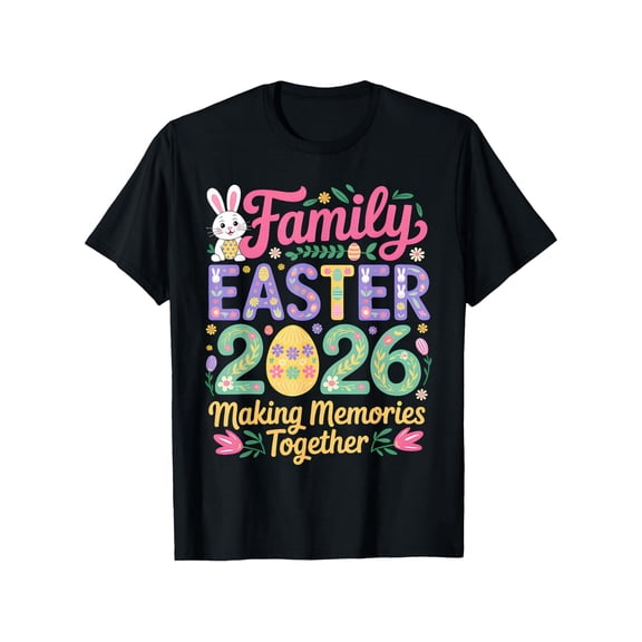 Cute Family Easter 2026 Celebration T-Shirt, Festive Bunny & Egg Design for Joyful Memory Making Together