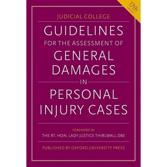 Guidelines for the Assessment of General Damages in Personal Injury Cases, (Paperback)