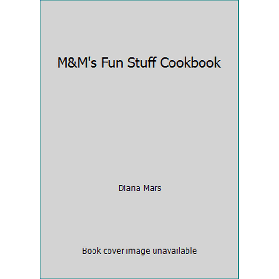 Pre-Owned M&M's Fun Stuff Cookbook (Paperback) 1450873642 9781450873642